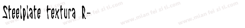 Steelplate Textura R字体转换
